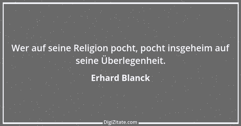 Zitat von Erhard Blanck 687