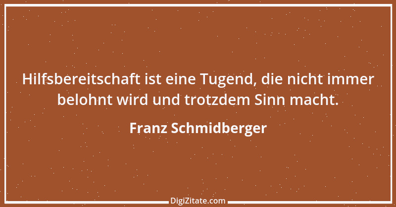 Zitat von Franz Schmidberger 89