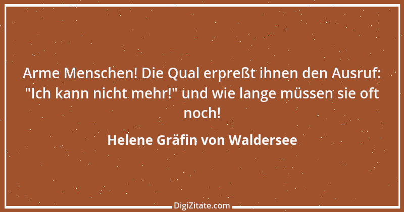 Zitat von Helene Gräfin von Waldersee 13