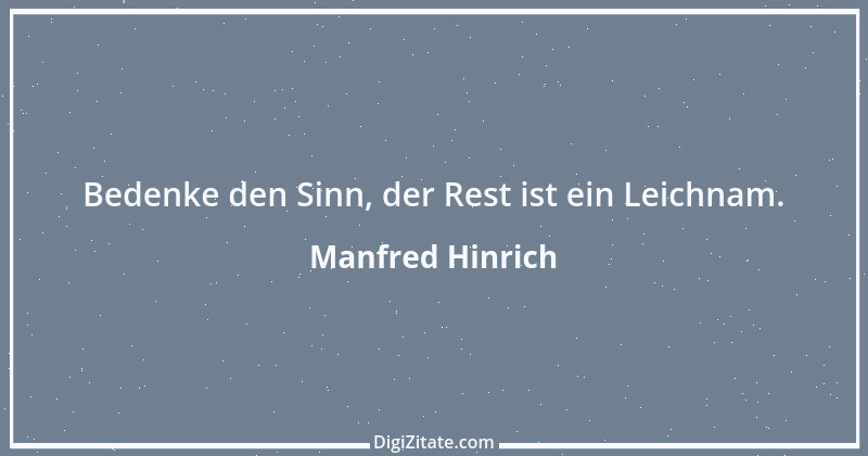 Zitat von Manfred Hinrich 2306