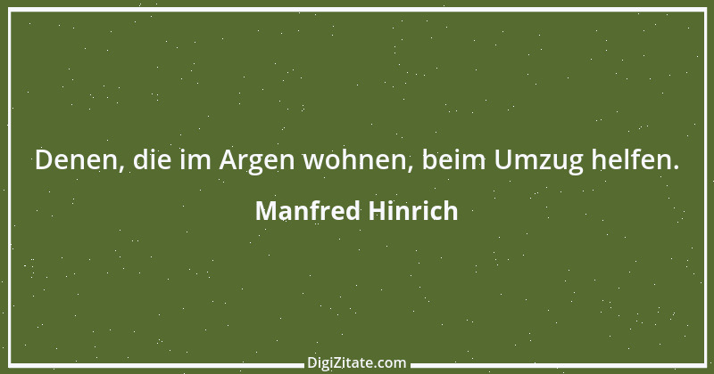 Zitat von Manfred Hinrich 306