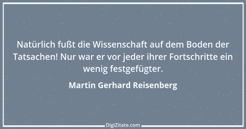 Zitat von Martin Gerhard Reisenberg 447