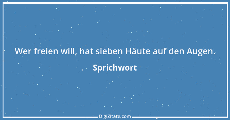 Zitat von Sprichwort 4124