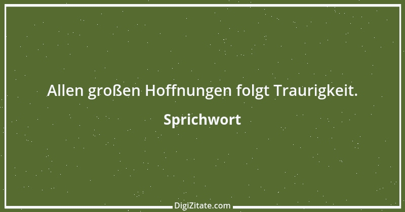 Zitat von Sprichwort 6124