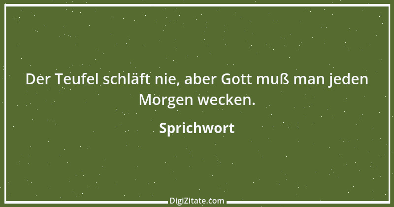 Zitat von Sprichwort 9124