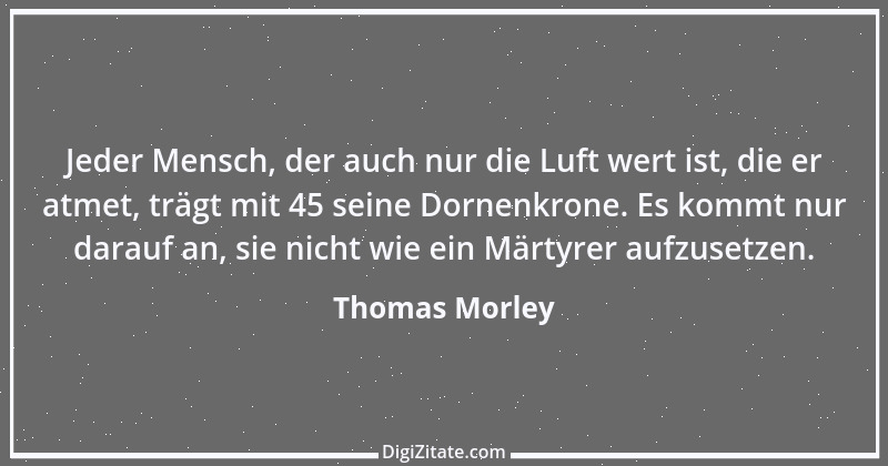 Zitat von Thomas Morley 1