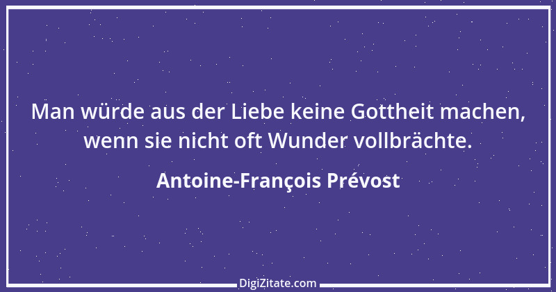 Zitat von Antoine-François Prévost 4