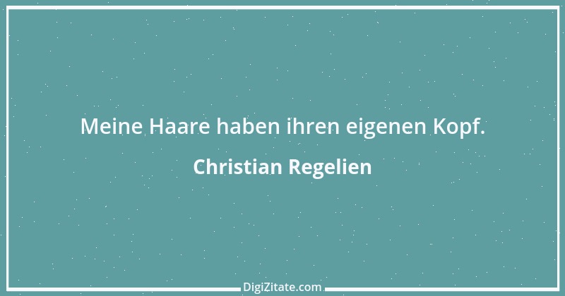 Zitat von Christian Regelien 9