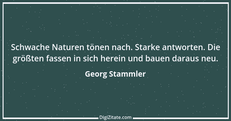 Zitat von Georg Stammler 17