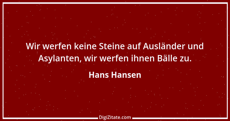 Zitat von Hans Hansen 1