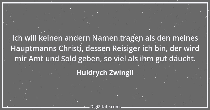 Zitat von Huldrych Zwingli 21