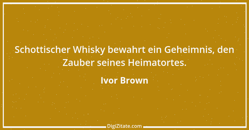 Zitat von Ivor Brown 1