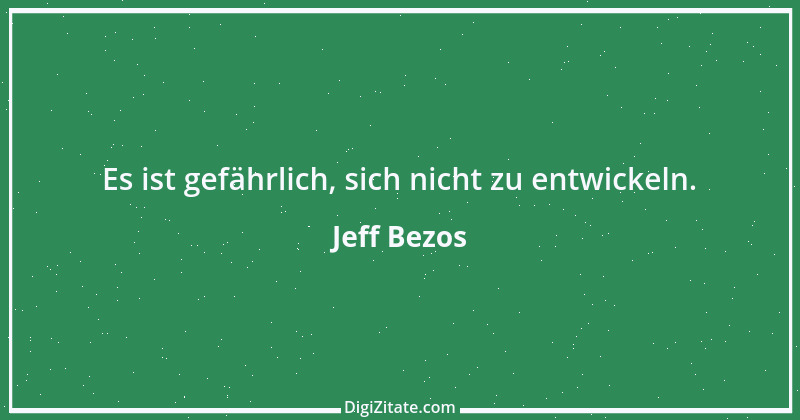 Zitat von Jeff Bezos 3