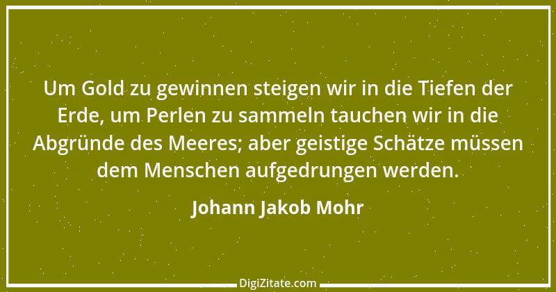 Zitat von Johann Jakob Mohr 167