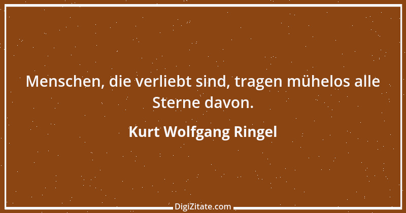 Zitat von Kurt Wolfgang Ringel 14