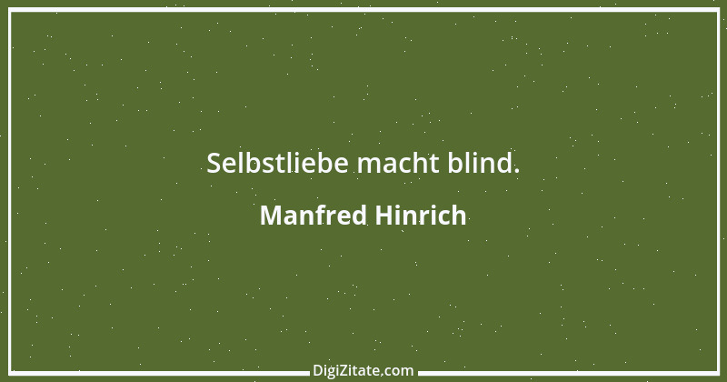 Zitat von Manfred Hinrich 2307