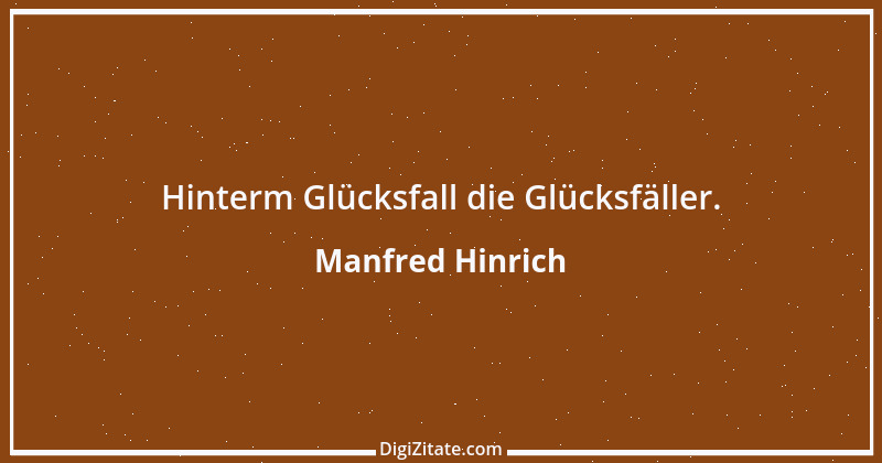 Zitat von Manfred Hinrich 3307