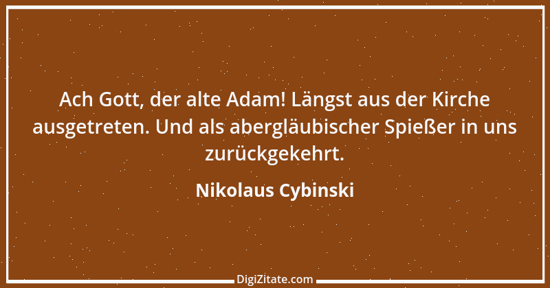 Zitat von Nikolaus Cybinski 40