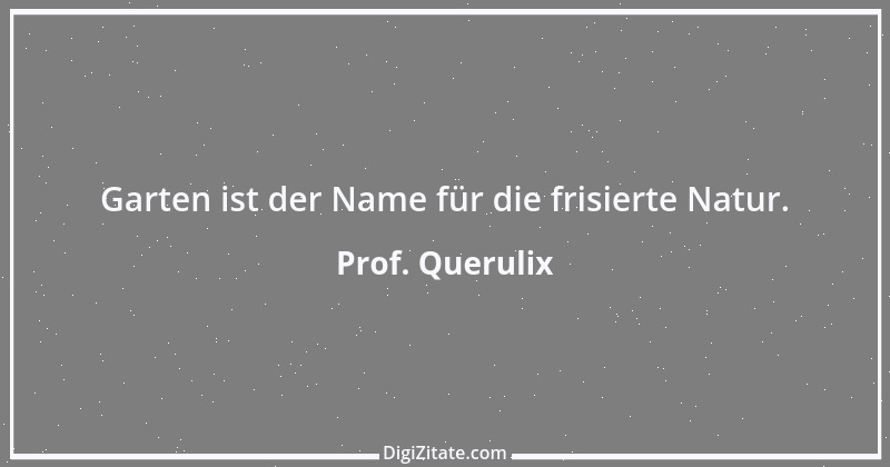 Zitat von Prof. Querulix 425