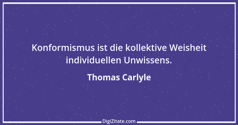 Zitat von Thomas Carlyle 101