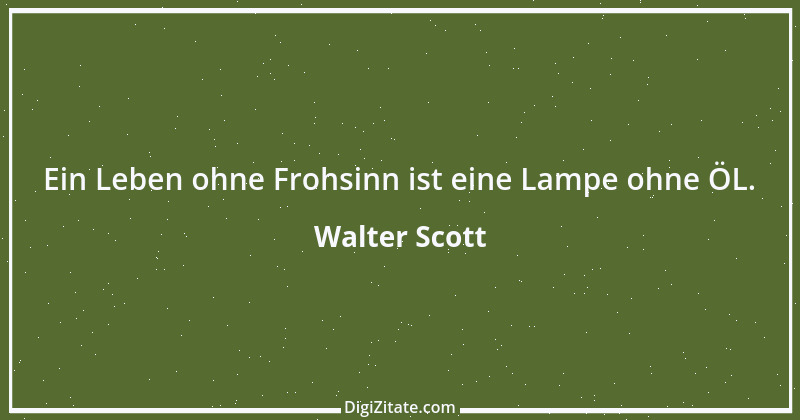 Zitat von Walter Scott 13