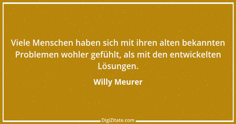 Zitat von Willy Meurer 434