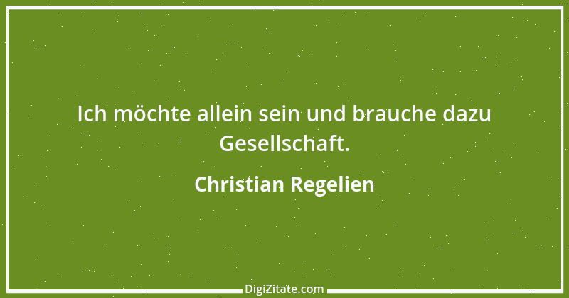 Zitat von Christian Regelien 10