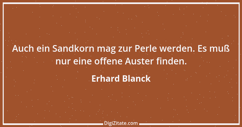 Zitat von Erhard Blanck 689