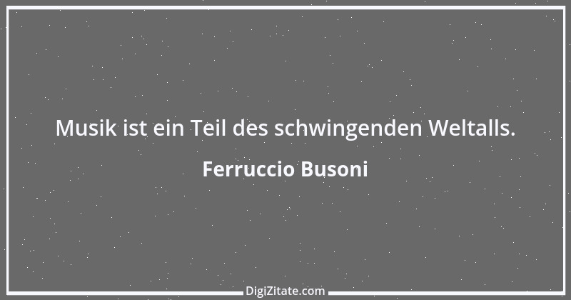 Zitat von Ferruccio Busoni 2