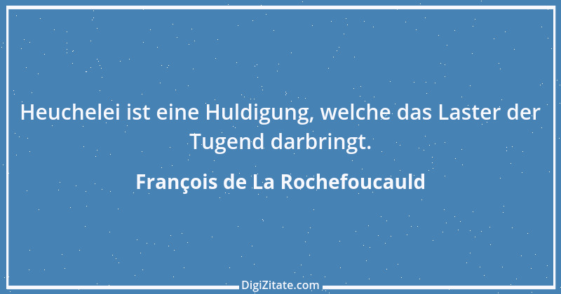 Zitat von François de La Rochefoucauld 47