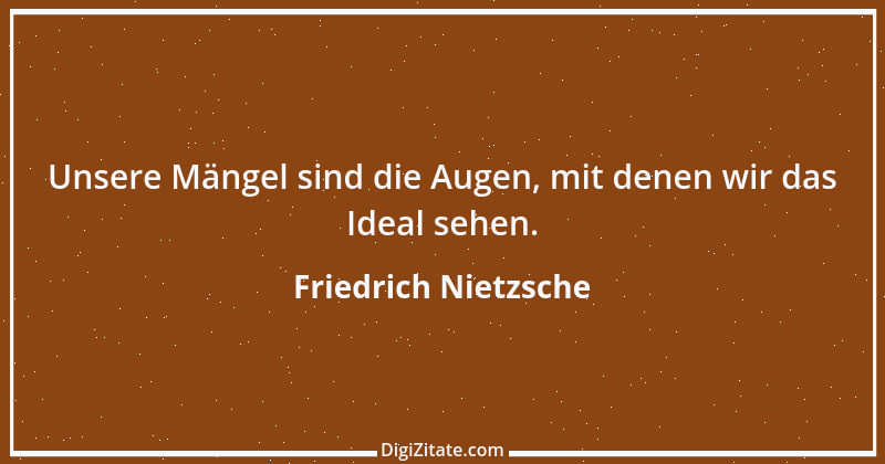 Zitat von Friedrich Nietzsche 1071