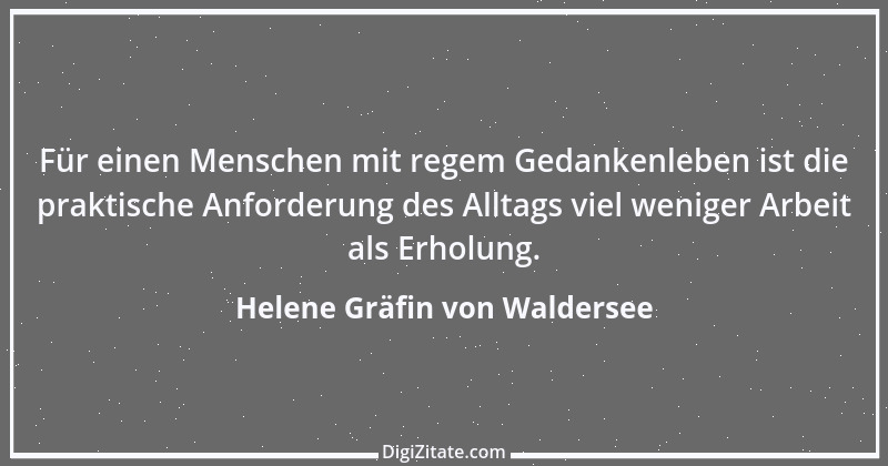 Zitat von Helene Gräfin von Waldersee 15