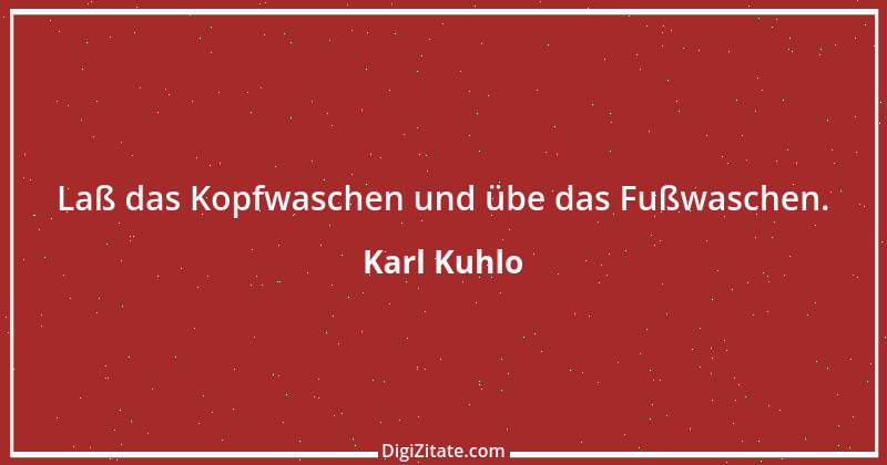 Zitat von Karl Kuhlo 1