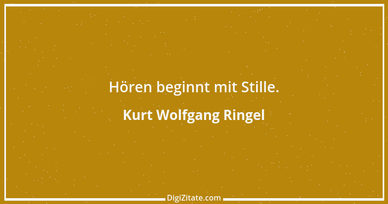 Zitat von Kurt Wolfgang Ringel 15