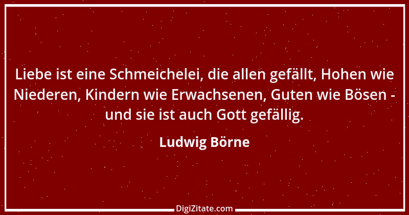 Zitat von Ludwig Börne 256