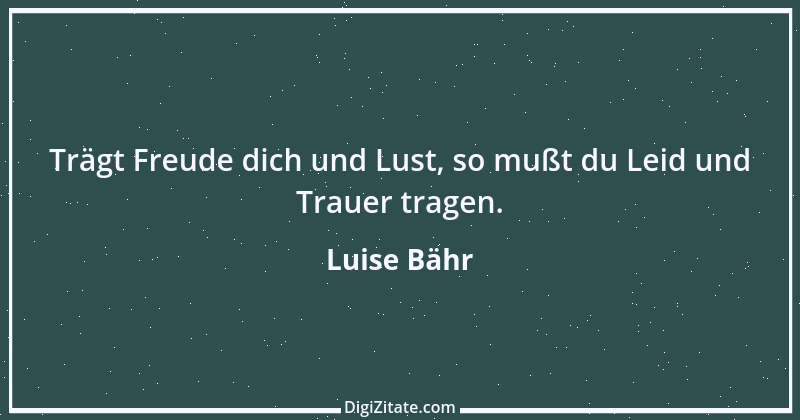 Zitat von Luise Bähr 48