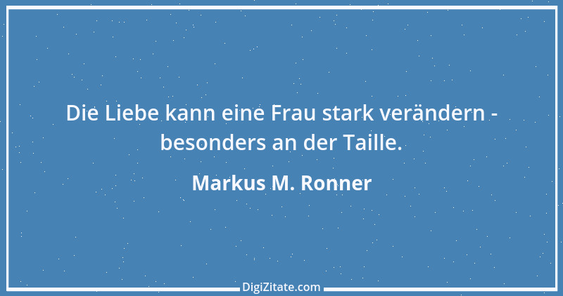 Zitat von Markus M. Ronner 50