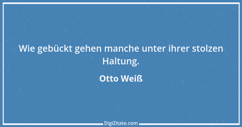 Zitat von Otto Weiß 3