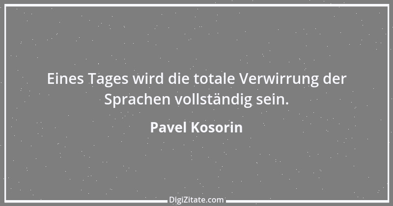 Zitat von Pavel Kosorin 517