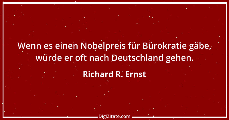 Zitat von Richard R. Ernst 1