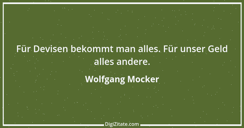 Zitat von Wolfgang Mocker 155