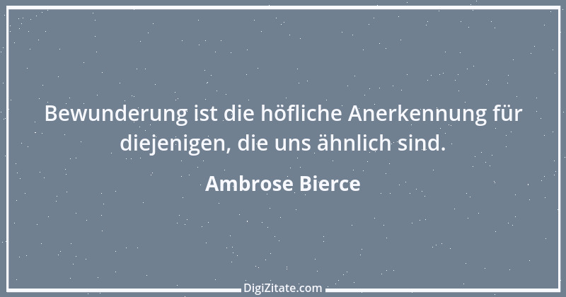 Zitat von Ambrose Bierce 365