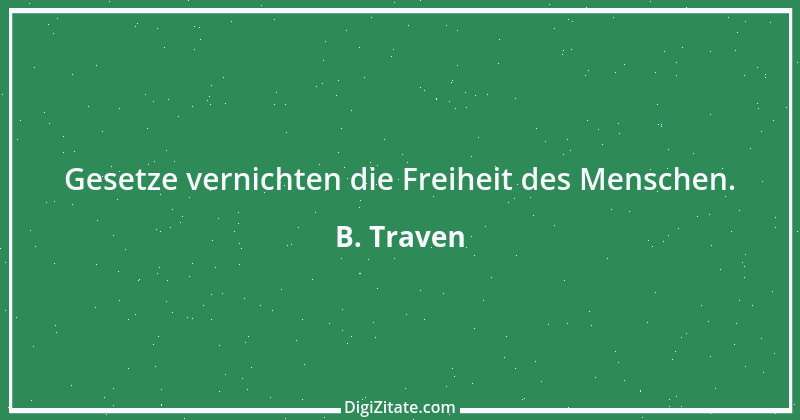 Zitat von B. Traven 232