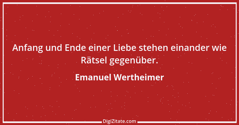 Zitat von Emanuel Wertheimer 210