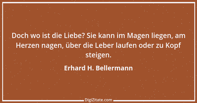 Zitat von Erhard H. Bellermann 649