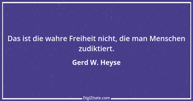 Zitat von Gerd W. Heyse 243