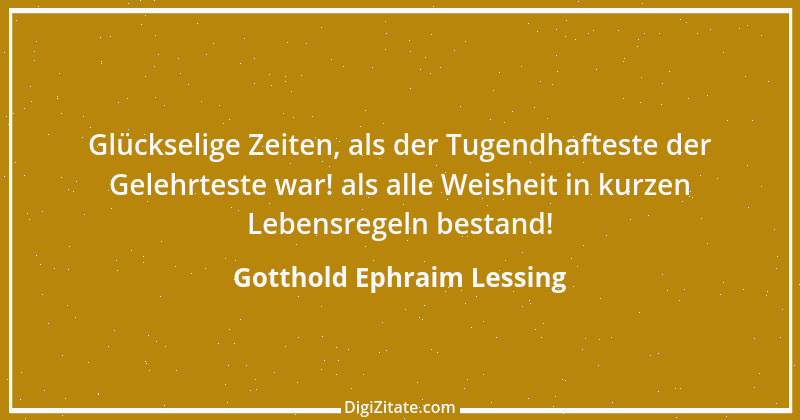 Zitat von Gotthold Ephraim Lessing 57