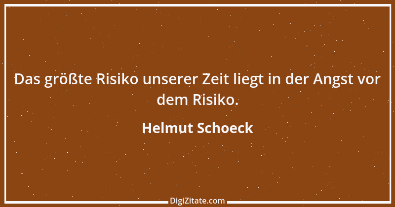 Zitat von Helmut Schoeck 1