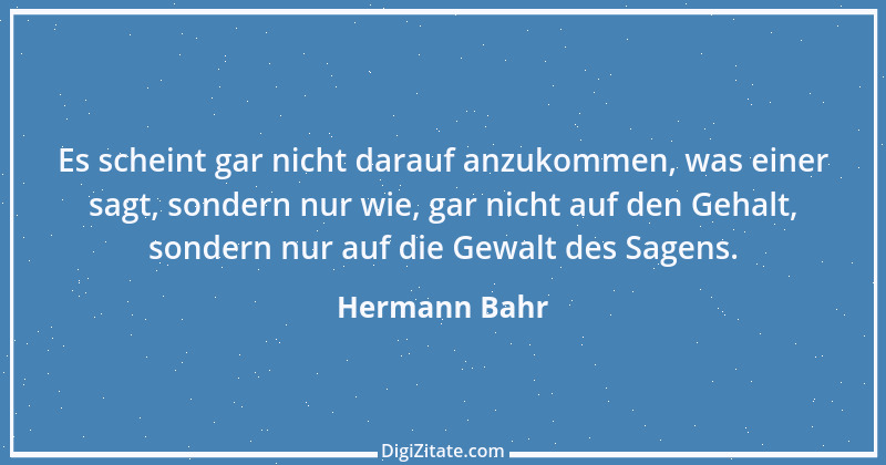 Zitat von Hermann Bahr 43