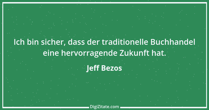 Zitat von Jeff Bezos 5